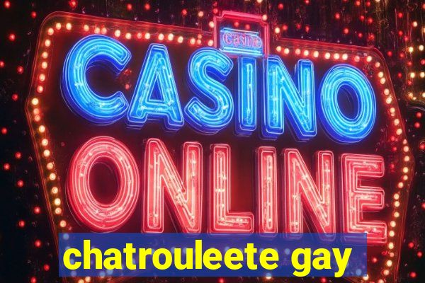 chatrouleete gay